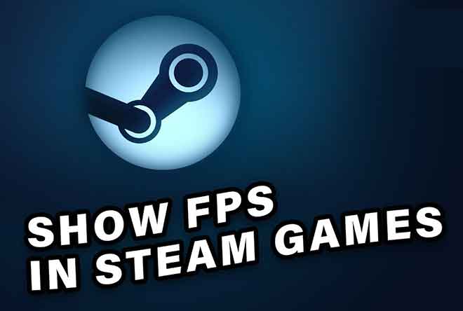 Как посмотреть встроенный в Steam счетчик FPS