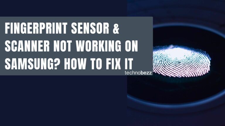 Датчик отпечатков пальцев и сканер не работают на Samsung?  Как это исправить