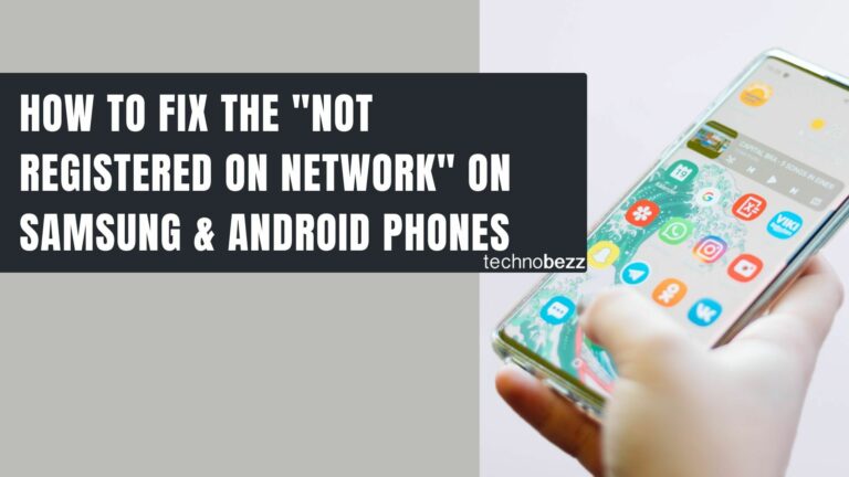 Как исправить ошибку «Не зарегистрирован в сети» на вашем Samsung Galaxy